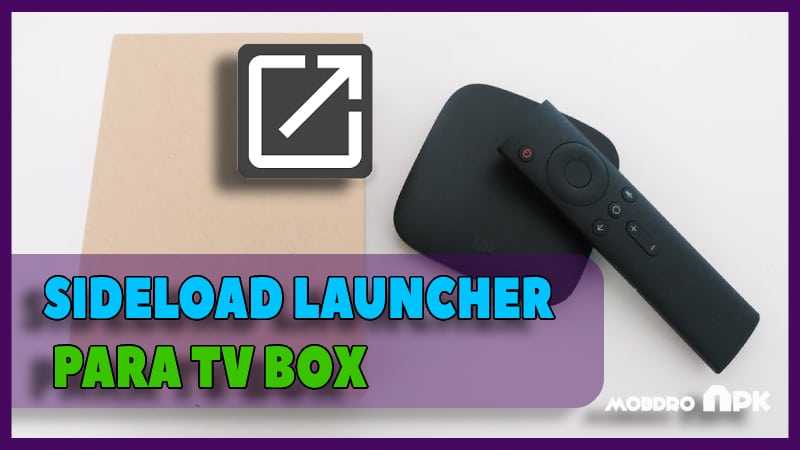 Sideload Launcher APK TV BOX