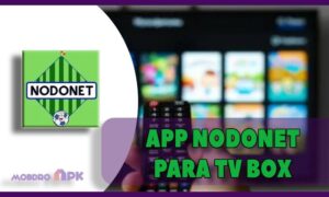 app nodonet tv box