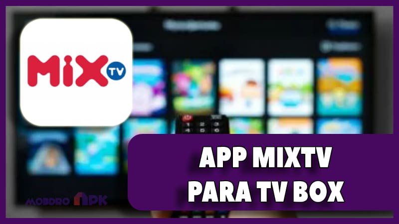 mixtv para tv box