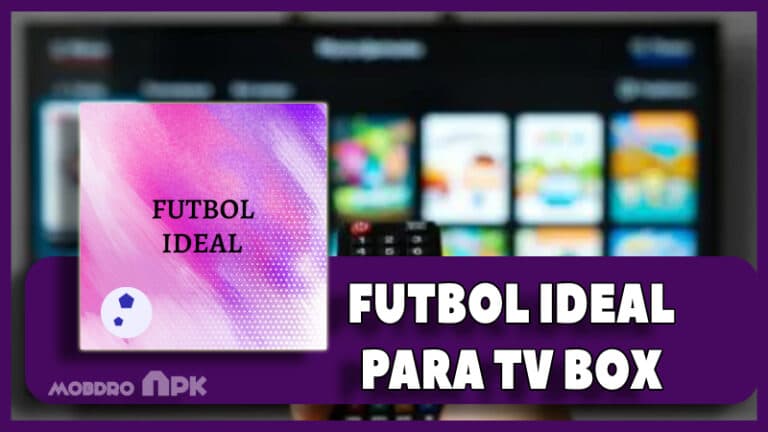 descargar futbol ideal para tv box