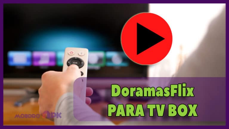 DoramasFlix Ver Doramas tv box